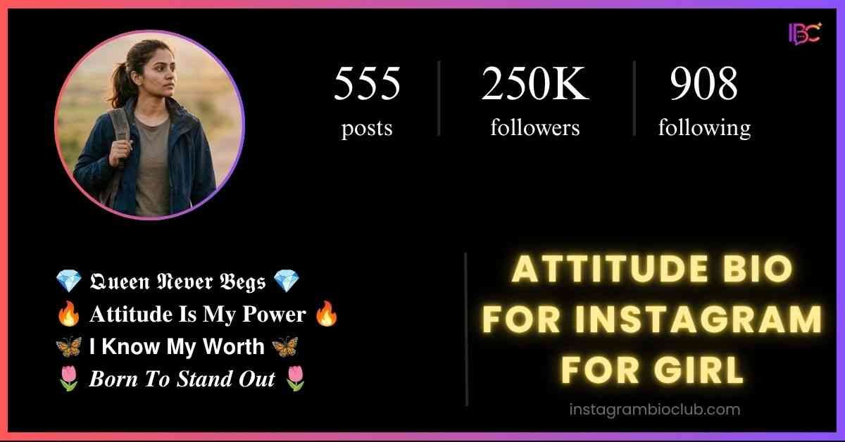 Attitude Bio For Instagram For Girl​