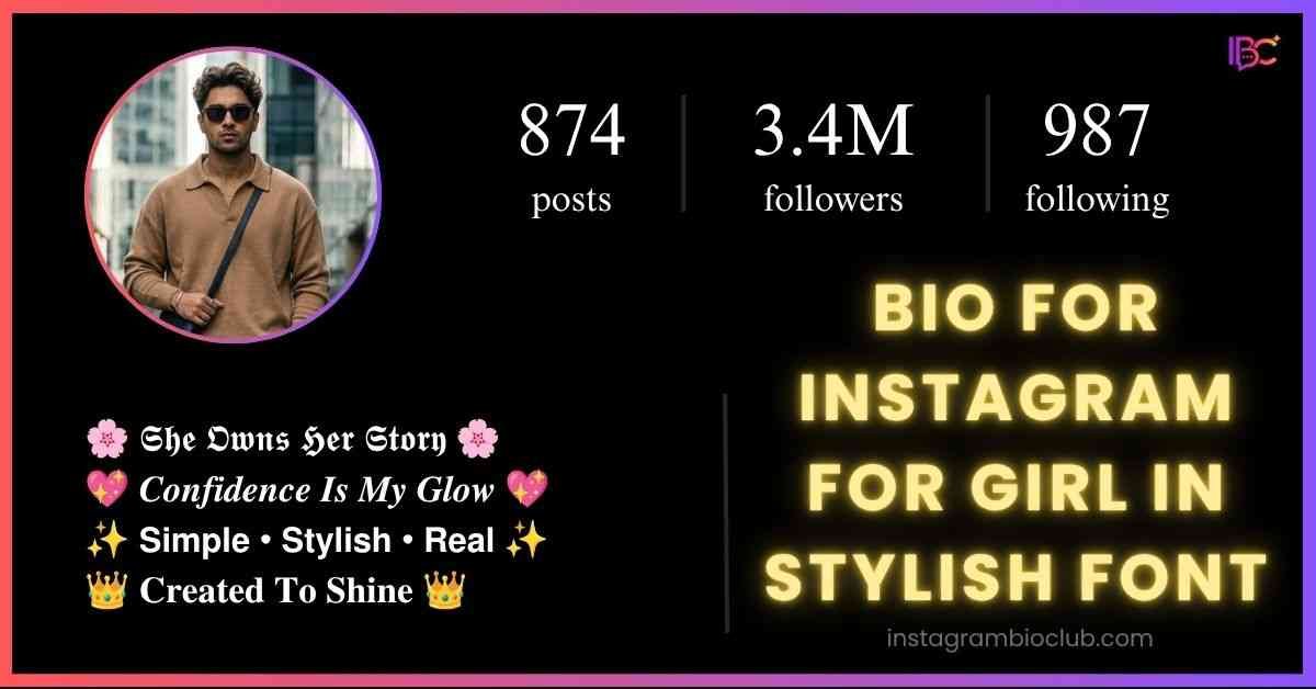 Bio For Instagram For Girl In Stylish Font​