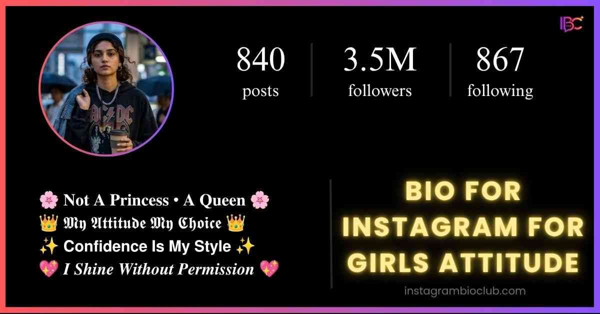 Bio For Instagram For Girls Attitude​