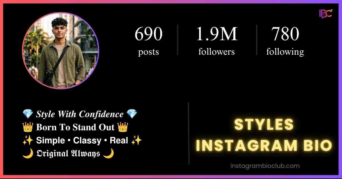 Styles Instagram Bio​