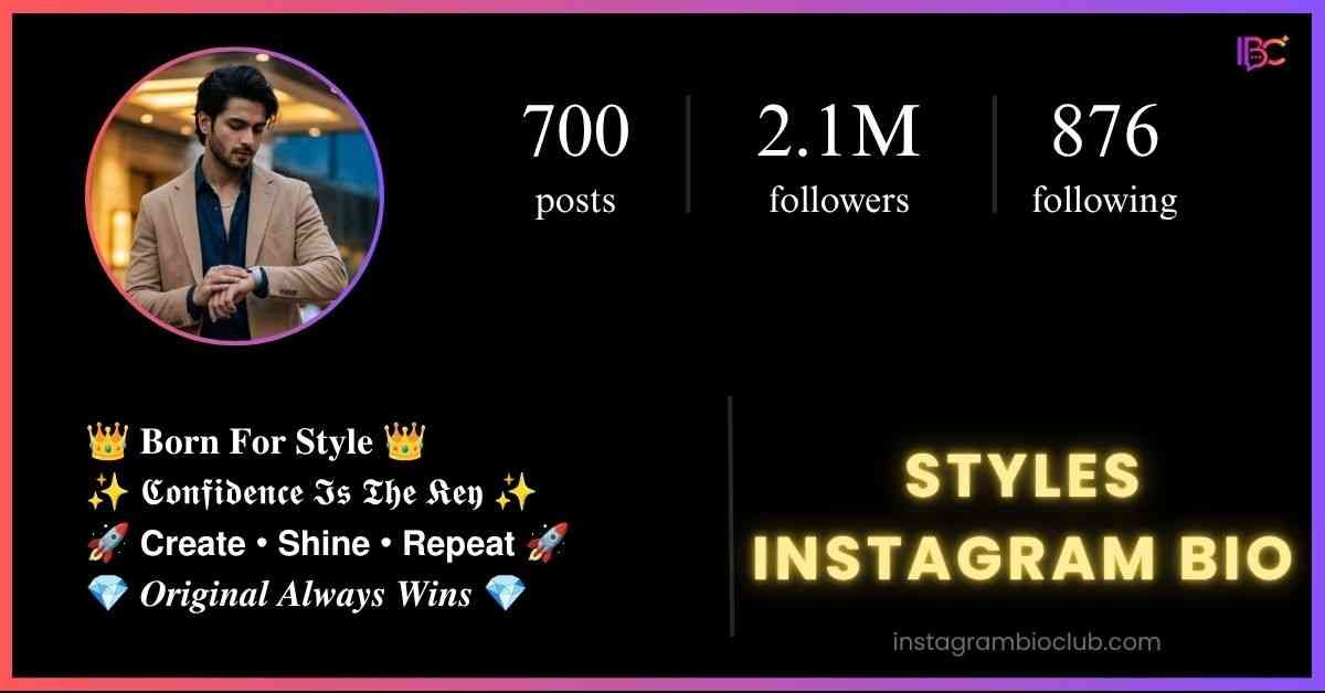 Styles Instagram Bio​
