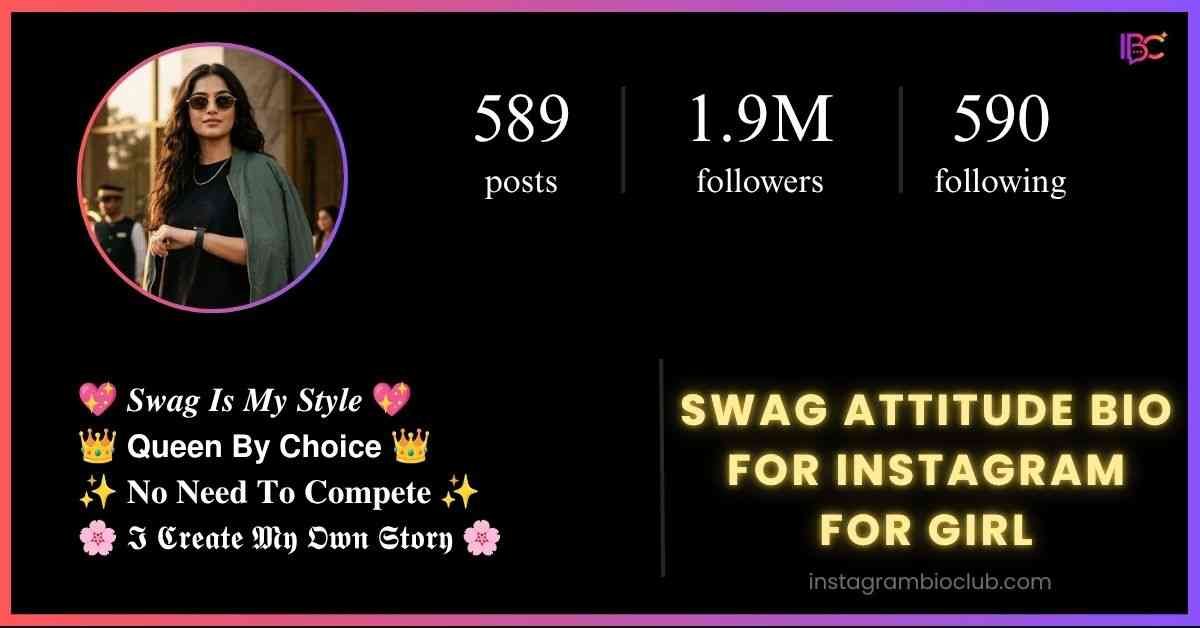 Swag Attitude Bio For Instagram For Girl​