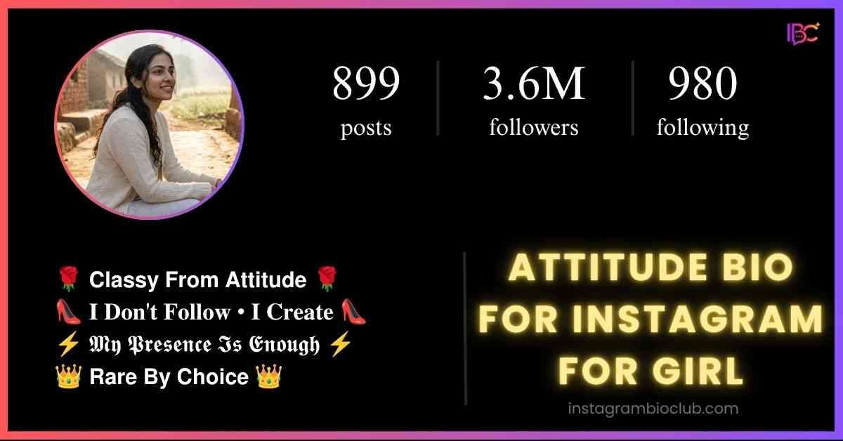 Attitude Bio For Instagram For Girl​