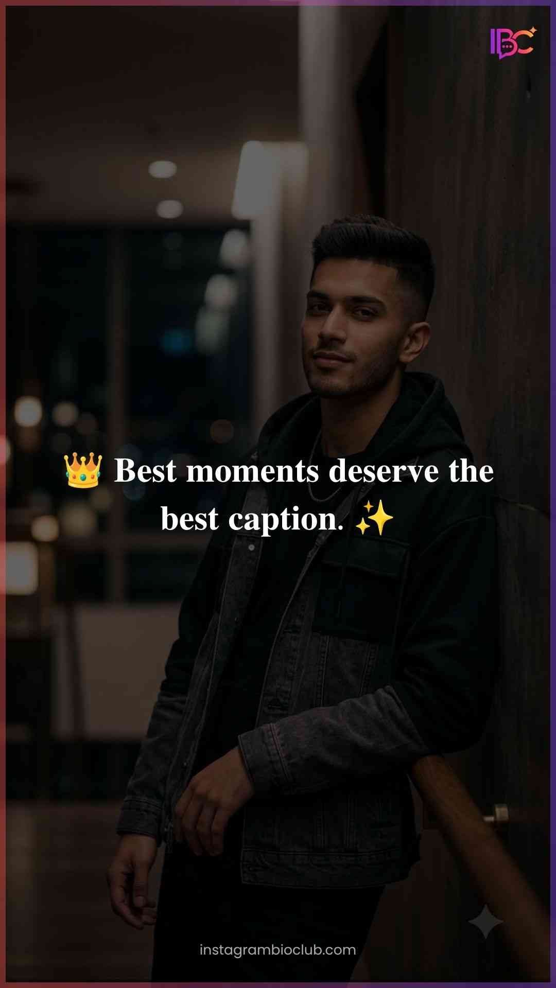 Best Captions For Instagram Post​