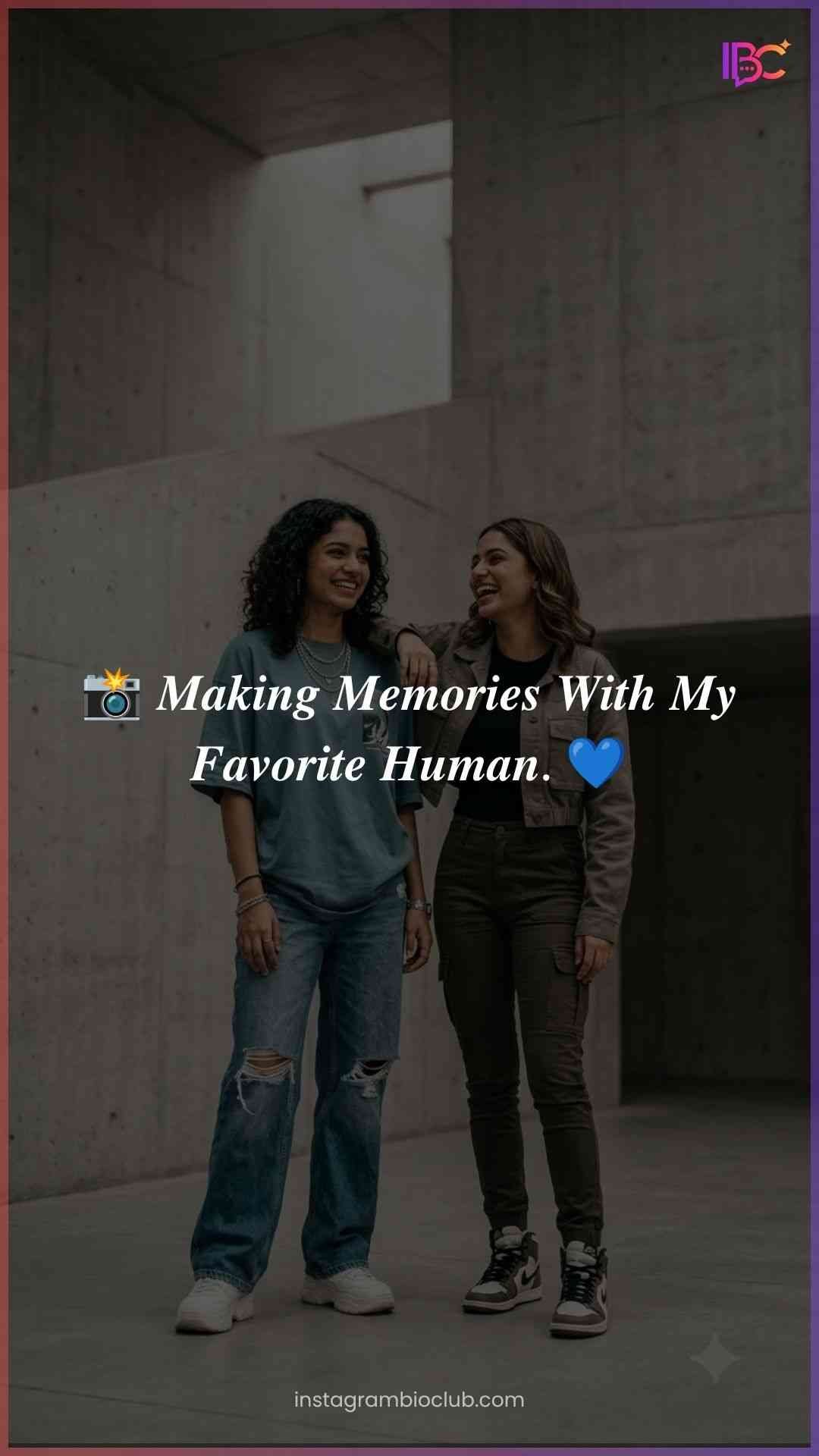 Best Friend Captions For Instagram​