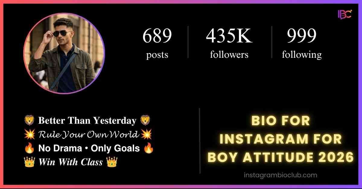 Bio For Instagram For Boy Attitude 2026