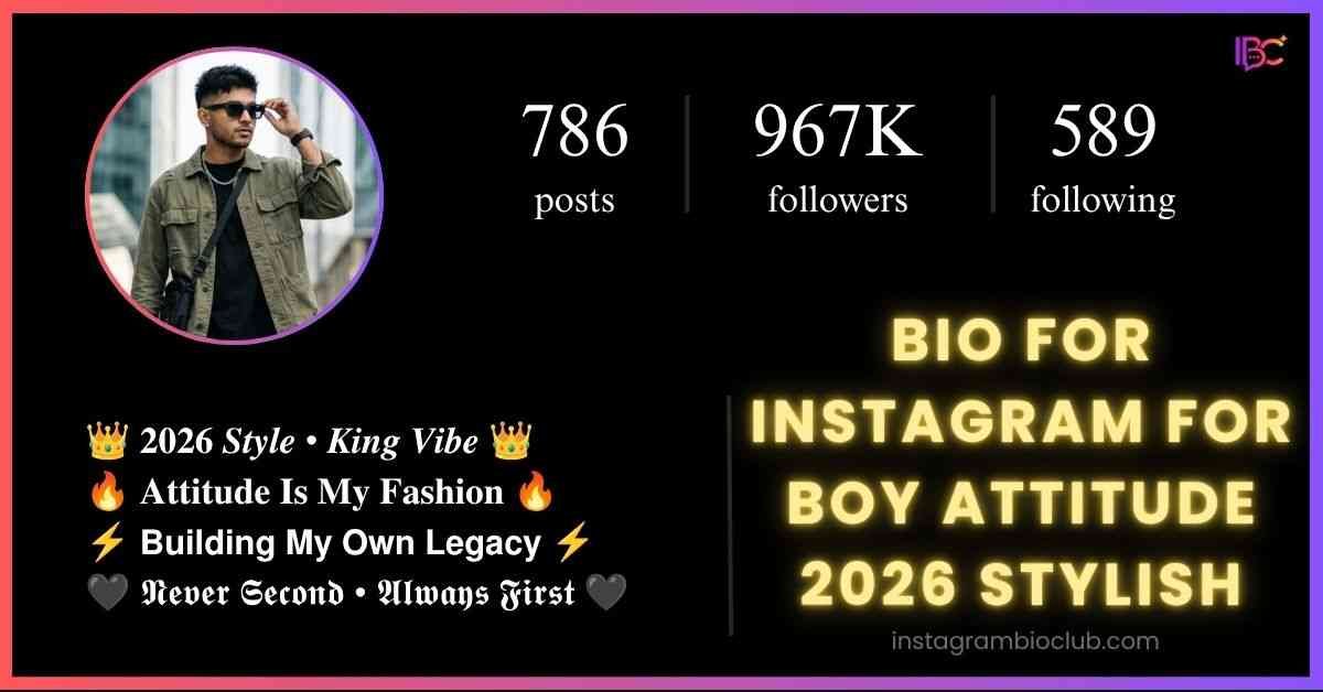 Bio For Instagram For Boy Attitude 2026 Stylish