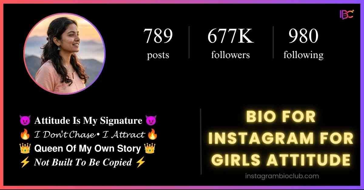 Bio For Instagram For Girls Attitude​