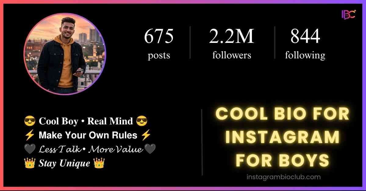 Cool Bio For Instagram For Boys​