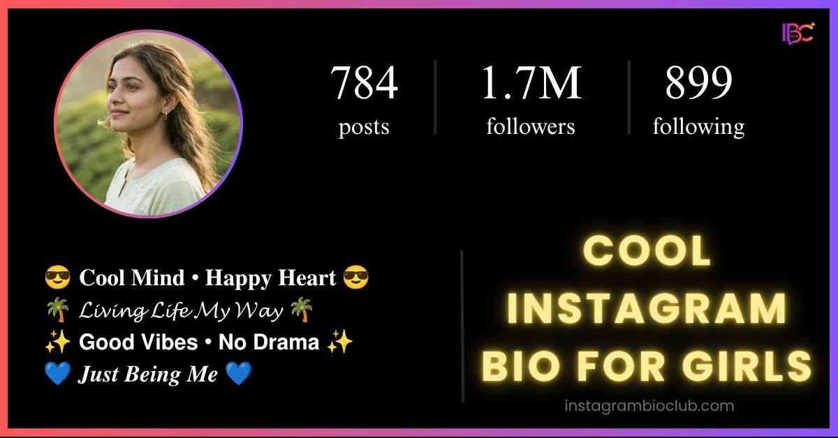 Cool Instagram Bio For Girls​