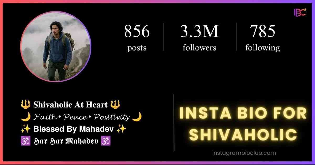 Insta Bio For Shivaholic​