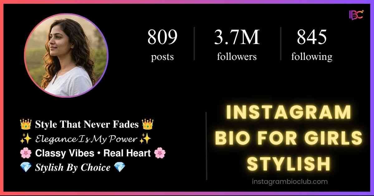 Instagram Bio For Girls Stylish​