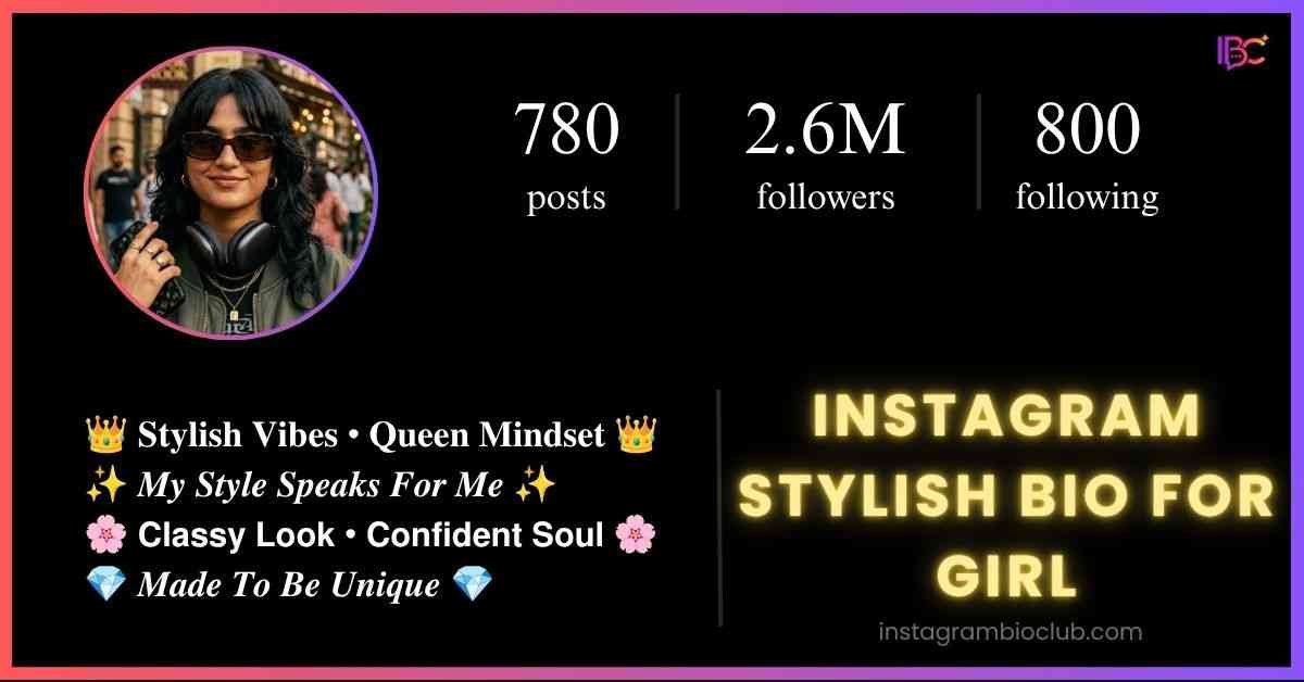 Instagram Stylish Bio For Girl​