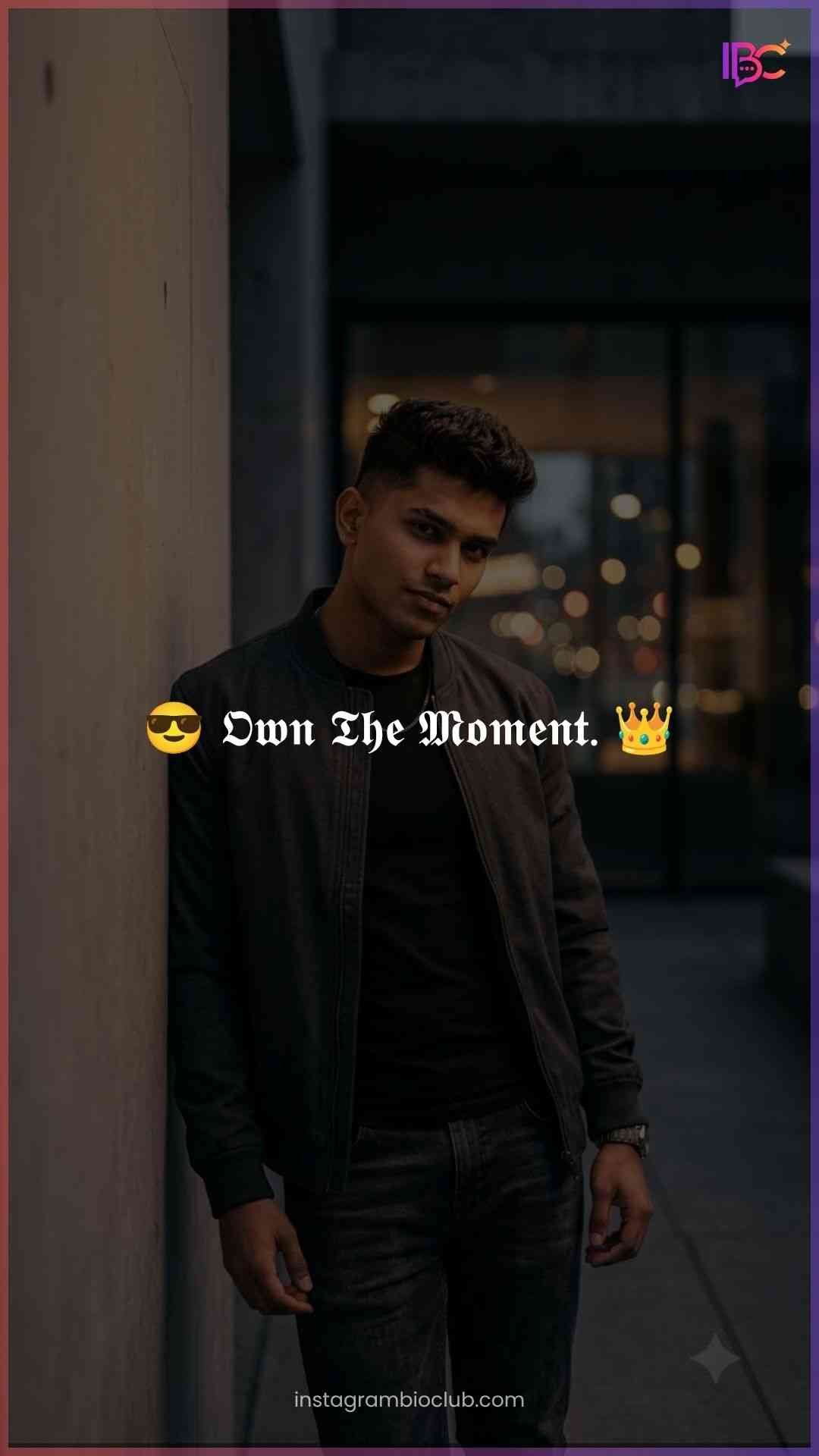 Short Captions For Instagram For Boy​