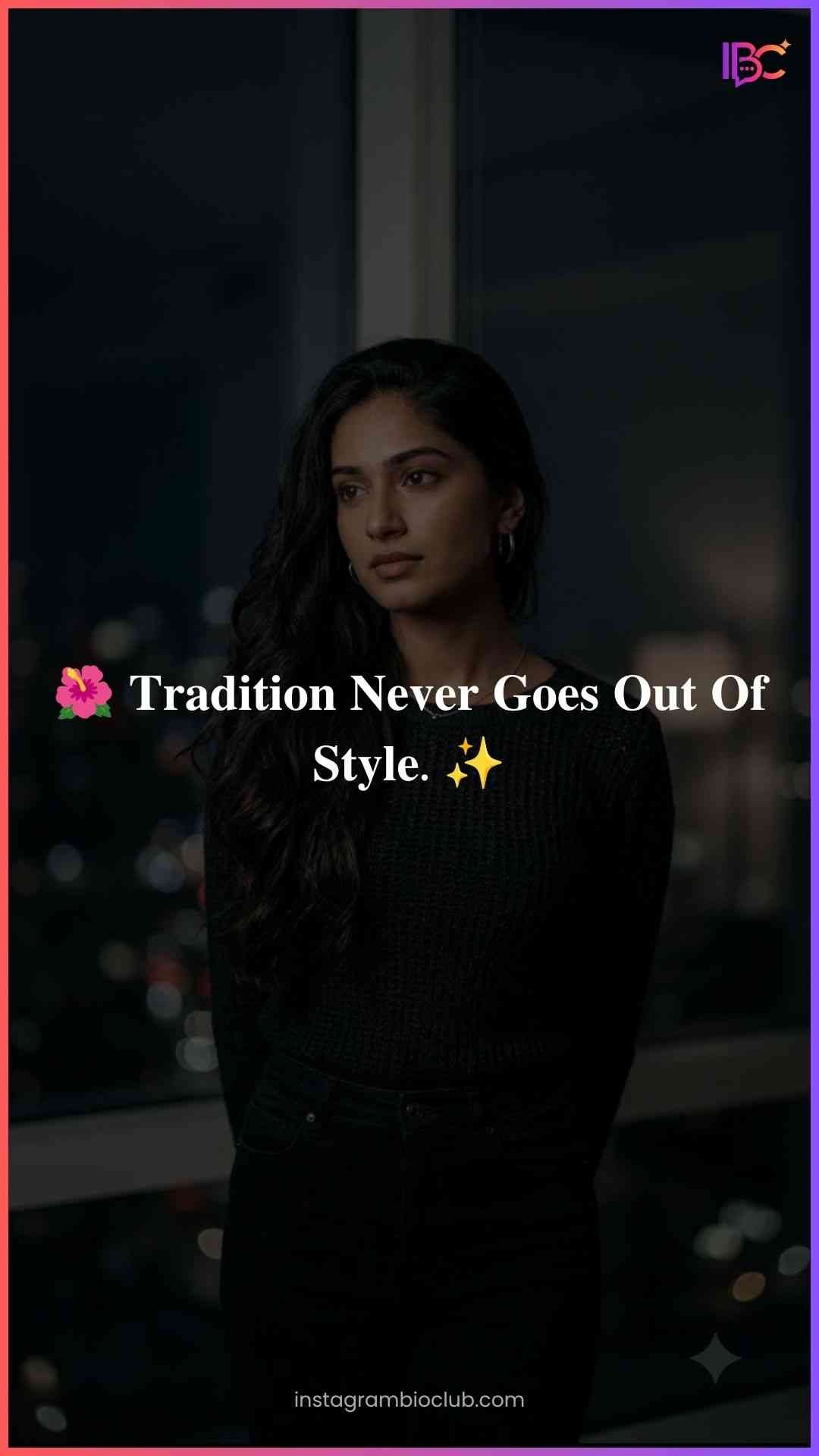 Traditional Look Captions For Instagram For Girl​