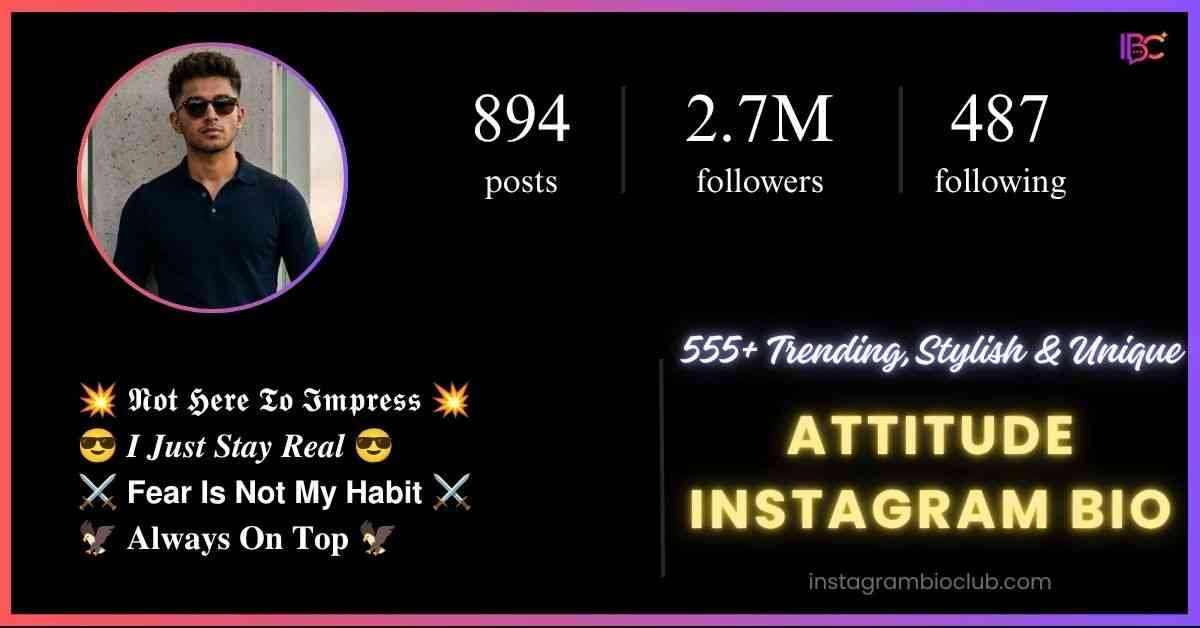 Attitude Instagram Bio 555+ Trending, Stylish & Unique Bios