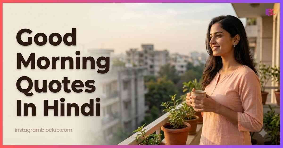 Good Morning Quotes In Hindi | Positive & Inspirational Quotes