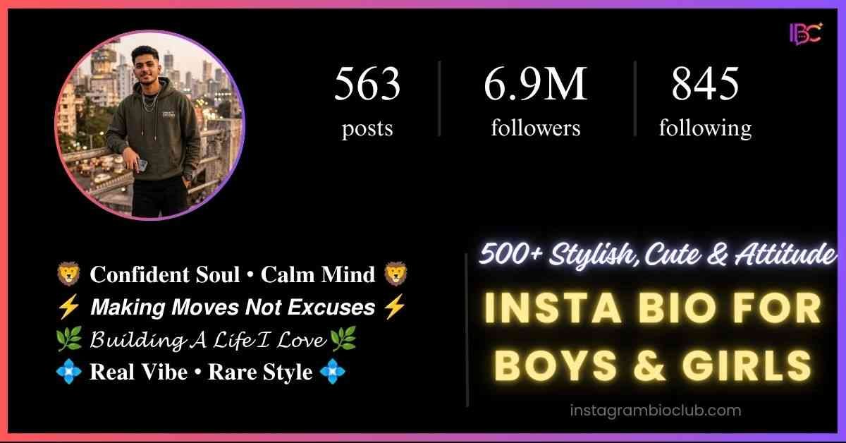 Insta Bio For Boys & Girls | 500+ Stylish, Cute & Attitude Bio