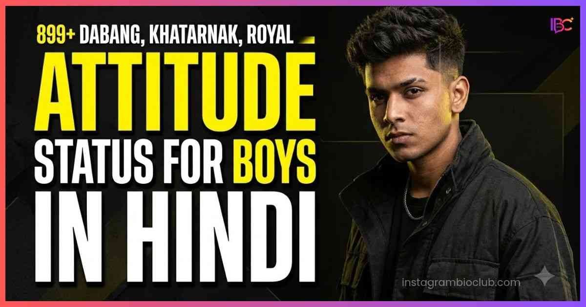 Attitude Status For Boys In Hindi | 899+ Dabang, Khatarnak, Royal